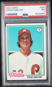 Steve Carlton, 1978 Topps #540, HOF - PSA 7 - Near-Mint (NM)
