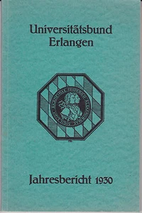 Universitätsbund Erlangen Jahresbericht 1930 Otto Stählin 93 Seiten Studentika - Picture 1 of 3
