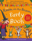 Julia Donaldson The Room on the Broom Party Book (Paperback)