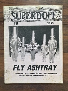 SUPERDOPE #5 Fly ashtray, TSJA, Dead c, Tom lax - 1993 - Picture 1 of 2