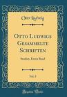 Otto Ludwigs Gesammelte Schriften, Vol 5 Studien,