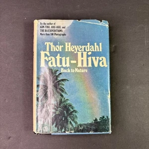 FATU-HIVA Back To Nature by Thor Heyerdahl 1974 Hard Cover Book Club Edition - Picture 1 of 6