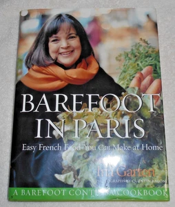 Barefoot in Paris : Easy French Food You Can Make at Home: a Barefoot... - Picture 1 of 1