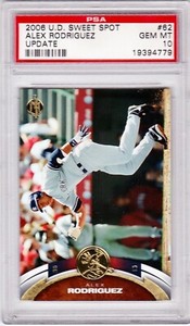 2006 Upper Deck Sweet Spot Alex Rodriguez Update #62 Card Graded Psa 10 Gem Mint