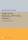 Richard Ullman Anglo-Soviet Relations, 1917-1921, Volume (Paperback) (Us Import)