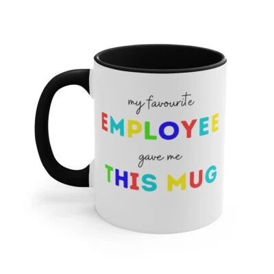 My Favourite Employee Gave Me This Mug Boss Coffee Office Manager Foto 1 de 4
