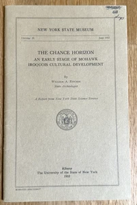 1952 NY Archaeology Chance Horizon Mohawk Iroquois Cultural Development Ritchie - Imagen 1 de 19
