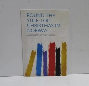 Round the Yule-Log: Christmas in Norway by Hardpress Publishing - Picture 1 of 2