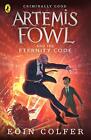 Artemis Fowl And The Eternity Code Colfer Eoin Paperback 014133911X Very Good