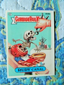 1987 Topps Garbage Pail Kids Rudy Canal 458b