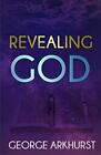 Revealing God.by Arkhurst  New 9781703210446 Fast Free Shipping<|