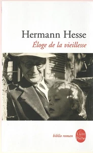 FRANCE 2010 FRENCH BOOK : PAPERBACK : HERMANN HESSE : ÉLOGE DE LE VIEILLESSE - Bild 1 von 2