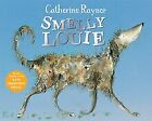 Smelly Louie De Rayner, Catherine | Livre | État Bon