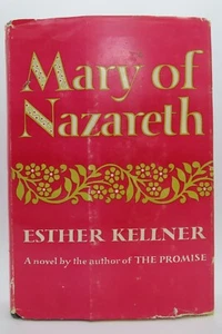 SIGNED / AUTOGRAPHED Mary of Nazareth by Esther Kellner 1958 SIGNED - Picture 1 of 21