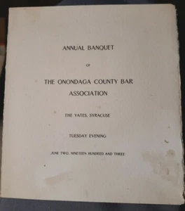 Syracuse Onondaga County Bar Assoc. 1903 menu Annual banquet Yates N.Y. - Picture 1 of 5