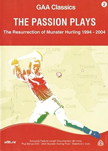 The Passion Plays: The Resurrection of Munster Hurling 1994-2004 [DVD] - Image 1 of 1