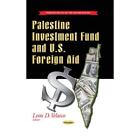 Palestine Investment Fund Us Foreign Aid Foreign Polic   Paperback New Leon D V
