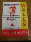 30/03/1977 Wales v Czechoslovakia [At Wrexham] . For UK orders postage/shipping