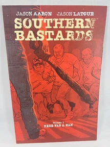 Southern Bastards Volumen 1: Here Was a Man por Aaron, Jason - Imagen 1 de 3