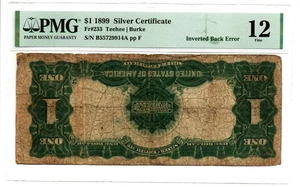 Fr. 233 1899 Silver Certificate Error Note Inverted Back error PMG Fine 12 - Picture 1 of 2