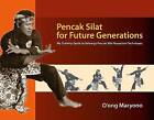 Pencak Silat for Future Generations My Training Gu