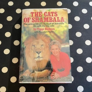 The Cats of Shambala by Tippi Hedren SIGNED 1985 Hardcover ROAR MOVIE MEMOIR - Picture 1 of 17