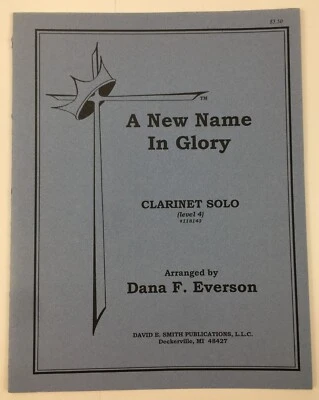 A New Name In Glory Clarinet Solo Level 4 Piano Sheet Music By Dana F Everson - Image 1 of 4
