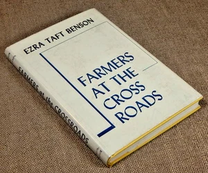 Farmers At The Crossroads by Ezra Taft Benson/ 1956 - Picture 1 of 2