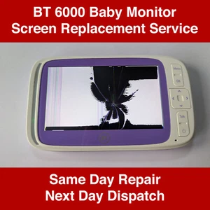 SERVICIO DE REPARACIÓN de pantalla de monitor de bebé BT 6000 roto agrietado - el mismo día - Imagen 1 de 3