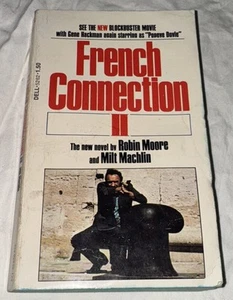 French Connection II 2 By Robin Moore & Milt Machlin (Paperback, 1975) 1st Print - Picture 1 of 9