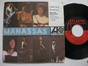 STEPHEN STILLS MANASSAS It Doesn't Matter + 2 45 7" single 1972 France VG+ - Picture 1 of 2