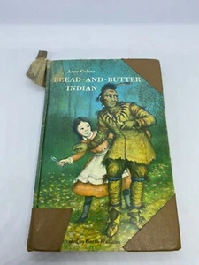 Bread-and-Butter Indian by Anne Colver 1964 book - Picture 1 of 11