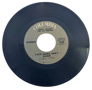 Kenny Loggins & Jim Messina "Your Mama Dont Dance" / "Golden Ribbons" 45 RPM - Picture 1 of 2