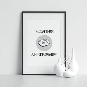 Die Seife ist nicht nur zur Dekoration gerahmt Badezimmer Kunst Modern Minimal Poster - Bild 1 von 6
