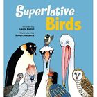 Superlative Birds - Paperback / softback NEW Bulion, Leslie 01/03/2020