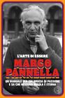 9788831321440 L'arte Di Essere Marco Pannella. Incredibili Stori...Lio) L'italia