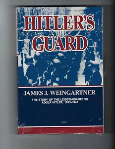 HITLER'S GUARD: THE LEIBSTANDARTE SS ADOLF HITLER - Picture 1 of 1