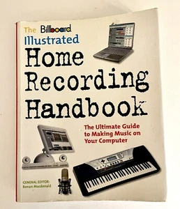 Billboard Illustrated Home Recording Handbuch Audioaufnahme - Top - Bild 1 von 3