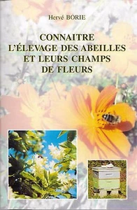 BIENENZUCHT von Hervé BORIE = praktische Tipps, Methoden + Imkerei - Bild 1 von 5