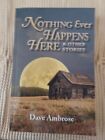Nothing Ever Happens Here par Dave Ambrose