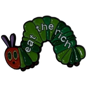 Eat The Rich Emaille Pin Raupe inspiriert von der sehr hungrigen Raupe - Bild 1 von 3