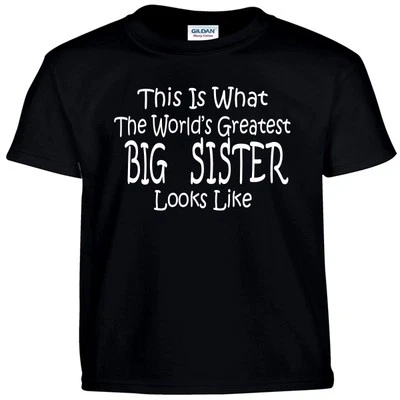 Worlds Greatest BIG SISTER T Shirt Girls Kids and Adult Tee T Shirt - Image 1 of 3