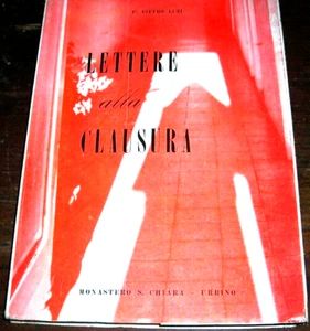 LETTERE ALLA CLAUSURA - PIETRO LUZI - MONASTERO S. CHIARA URBINO - Imagen 1 de 1