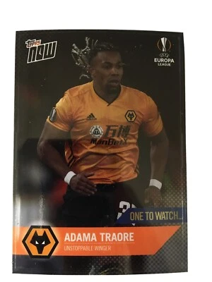 2020 TOPPS NOW UCL #60 ADAMA TRAORE - UNSTOPPABLE WINGER - ONE TO WATCH - Image 1 of 3