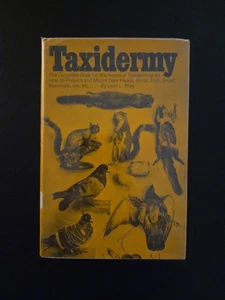 taxidermy book, by leon l. pray, 1972 Hardcover, Vintage - Foto 1 di 8