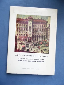PORCARO-APOCALISSE SU NAPOLI-ASPETTI TRAGICI DELLA VITA NAPOLETANA DELL'EPOCA.. - Picture 1 of 1