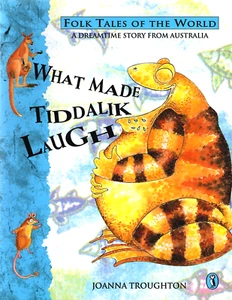 What Made Tiddalik Laugh: A Dreamtime Story from Australia - Paperback, V.Good - Picture 1 of 4