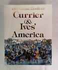 The Great Book of Currier and Ives' America. Rawls, Walton: