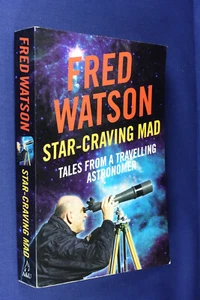 Signed Book STAR CRAVING MAD Fred Watson TALES OF A TRAVELLING ASTRONOMER Travel - Picture 1 of 12