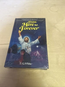 FROM HERE to FOREVER By E G White - Hardcover NEW - Bild 1 von 2